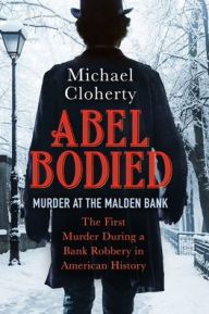 Audio book and ebook free download Abel Bodied: Murder at the Malden Bank by Michael Cloherty 9781737138600 
