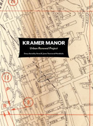 Title: Kramer Manor Urban Renewal Project-Story shared by Anna B. Jones-Townsend-Hendricks, Author: Pamila Townsend
