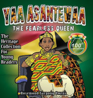 Title: Yaa Asantewaa: The Fearless Queen, Author: Rosemond Sarpong Owens