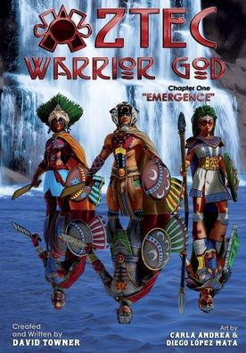 Aztec Warrior God: Chapter One, Emergence
