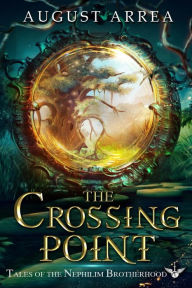 Title: The Crossing Point, Author: August Arrea