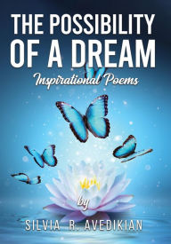 Title: THE POSSIBILITY OF A DREAM, Author: Silvia Avedikian