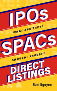 Title: IPOs, SPACs, & Direct Listings, Author: Nam Viet Nguyen