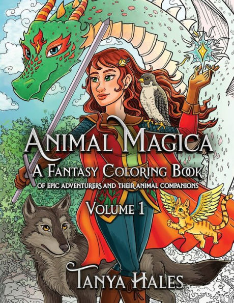Animal Magica: A Fantasy Coloring Book of Epic Adventurers and Their Animal Companions, Volume 1