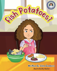 Title: Fish Potatoes, Author: John Donkers