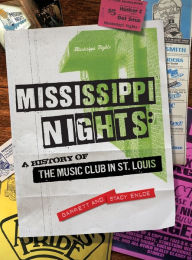 Best audio download books Mississippi Nights: A History of The Music Club in St. Louis 9781737203100 by Garrett Enloe, Stacy Enloe, Angela Sebben, Garrett Enloe, Stacy Enloe, Angela Sebben