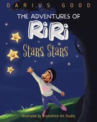 Title: The Adventures of RiRi: Stars Stars, Author: Darius Good