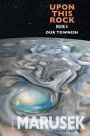 Upon This Rock: Book 4 - Our Townish