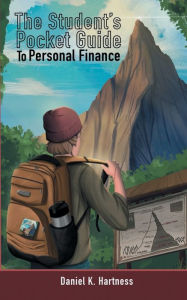 Title: The Student's Pocket Guide to Personal Finance, Author: Daniel Hartness