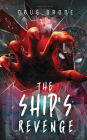 The Ship's Revenge: The Ship Saga Book 2