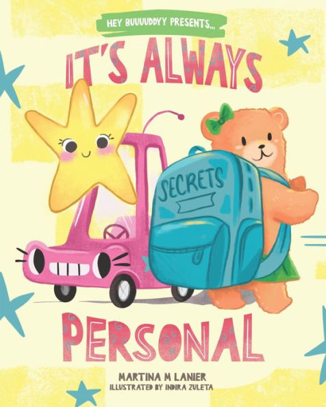 It's Always Personal: Childrens guide to understanding personal space and abuse.