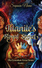 Titanites's Royal Secret: The Carnelian Curse Series Book 1