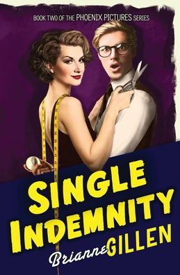 Single Indemnity: Phoenix Pictures, Book 2