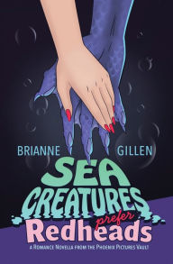 Ebook ita ipad free download Sea Creatures Prefer Redheads: a Romance Novella from the Phoenix Pictures Vault CHM by Brianne Gillen, Brianne Gillen in English 9781737240341