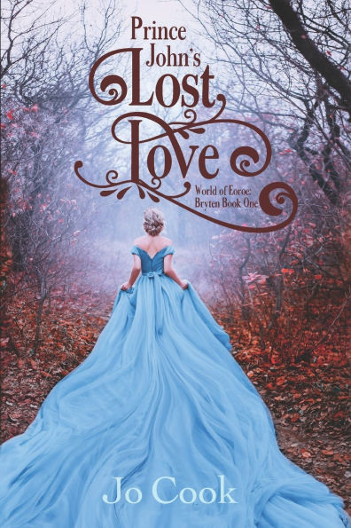 Prince John's Lost Love: World of Eoroe: Bryten Book One