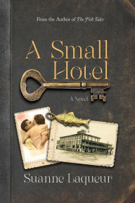 Title: A Small Hotel, Author: Suanne Laqueur