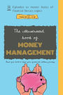 The Illustrated Book of Money Management