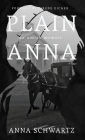 Plain Anna: an Amish memoir