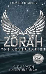 Title: Zorah: The Adversaries, Author: K Emerson