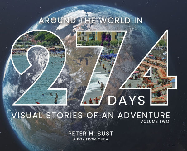 Around the World in 274 Days: Visual Stories of an Adventure