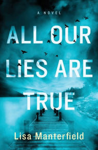 Free web services books download All Our Lies Are True: A Novel (English Edition) by Lisa Manterfield, Lisa Manterfield 9781737304838