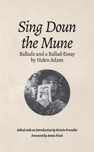 Sing Doun the Mune: Selected Ballads by Helen Adam: Adam