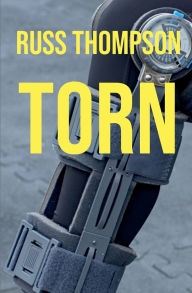 Title: Torn, Author: Russ Thompson