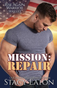 Title: Mission: Repair, Author: Stacy Eaton