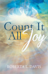 Title: Count It All Joy, Author: Roberta Davis