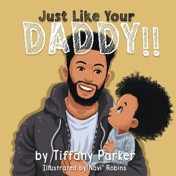 Just Like Your Daddy