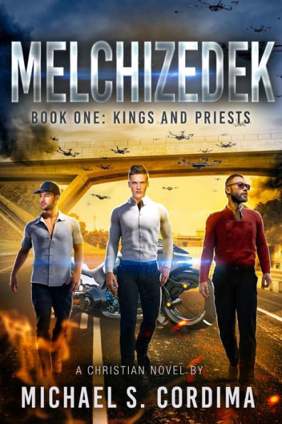 MELCHIZEDEK: Book One: Kings and Priests