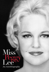 Title: Miss Peggy Lee - An Autobiography, Author: Peggy Lee