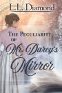 The Peculiarity of Mr. Darcy's Mirror