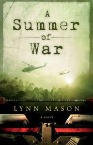 Title: A Summer of War, Author: Lynn Mason