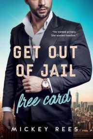 Title: Get Out of Jail Free Card, Author: Mickey Rees