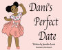 Dani's Perfect Date