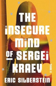 Free ebook downloads for iriver The Insecure Mind of Sergei Kraev PDF