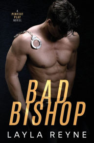 Bad Bishop: A Perfect Play Novel