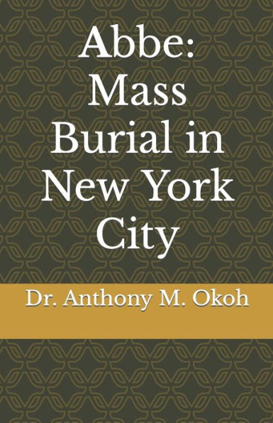 Abbe: Mass Burial in New York City