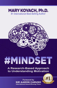 Title: #MINDSET: A Research-Based Approach to Understanding Motivation, Author: Mary Kovach