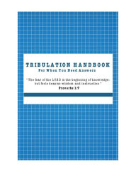 Title: The Tribulation Handbook: For When You Need Answers, Author: Timothy Medsker