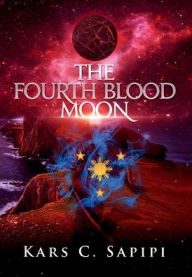 Title: The Fourth Blood Moon, Author: Kars C. Sapipi
