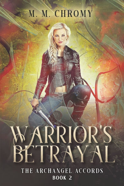 Warrior's Betrayal: The Archangel Accords