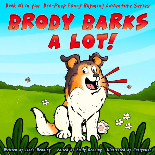 Brody Barks a Lot!