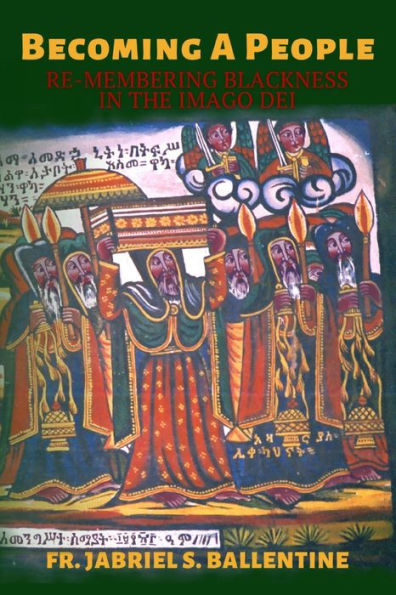 Becoming A People: Re-Membering Blackness in the imago Dei
