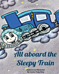 Title: All aboard the Sleepy Train, Author: Candice Keng