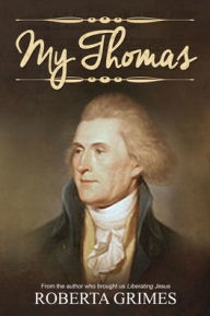 Title: My Thomas, Author: Roberta Grimes