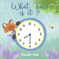 Title: What Time is it?, Author: Edwin Kim