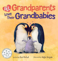 Title: All Grandparents Love Their Grandbabies, Author: Zoe Michal