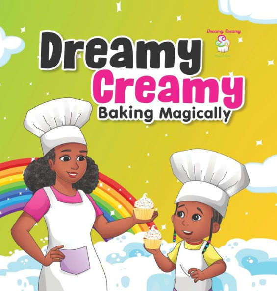 Dreamy Creamy Baking Magically